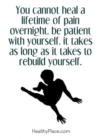 Citat om mental sundhed - Du kan ikke helbrede en levetid af smerte natten over, være tålmodig med dig selv, det tager så længe det tager at genopbygge dig selv.