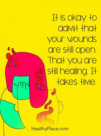 Citat for mental sygdom - Det er okay at indrømme, at dine sår stadig er åbne. At du stadig heler. Det tager tid.