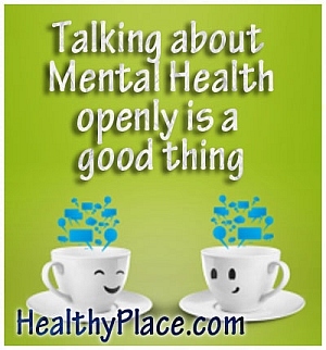 HealthyPlace-tilbud om mental sundhed - At tale åbent om mental sundhed er en god ting